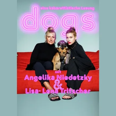 Angelika Niedetzky &amp; Lisa-Lena Tritscher - Dogs - CasaNova Vienna