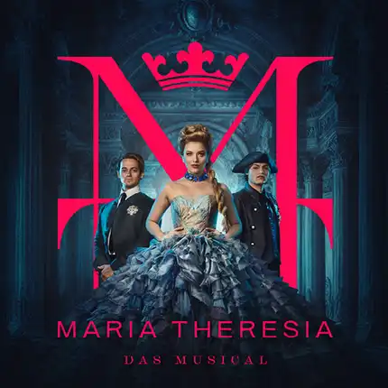 Maria Theresia - Das Musical