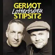 Gernot &amp; Stipsits Lotterbuben 1500x644